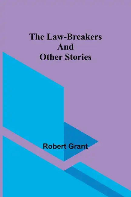 The Law-Breakers and Other Stories - Paperback