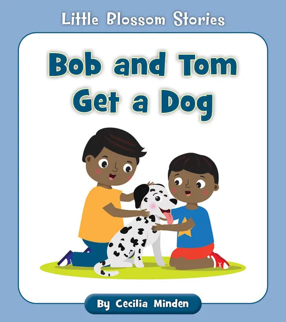 Bob and Tom Get a Dog - Paperback