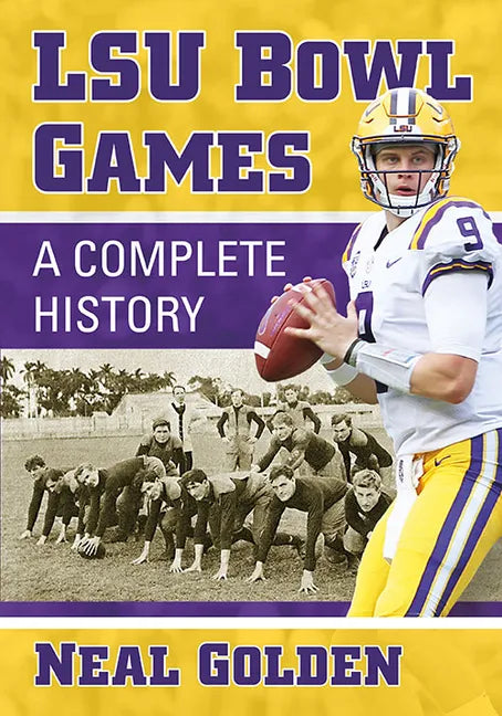 Lsu Bowl Games: A Complete History - Paperback