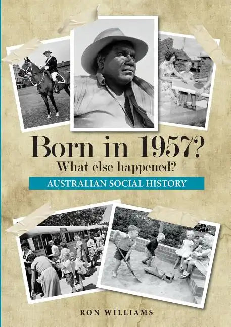 Born in 1957? What else happened? - Paperback