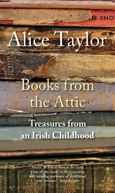 Books from the Attic: Treasures from an Irish Childhood - Paperback