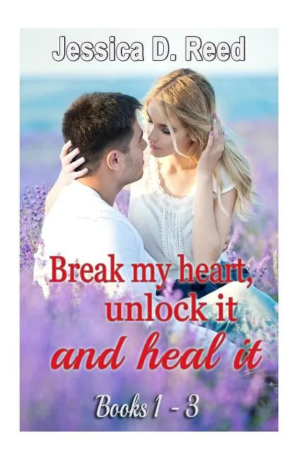 BREAK MY HEART, UNLOCK IT AND HEAL IT(Box Set Books 1-3): (Billionaire Romance Subgenres Mystery and Panoramal Romance) (Clean Romance) (Sweet Contemp - Paperback