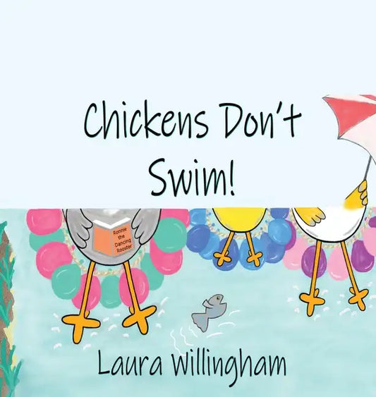 Chickens Don't Swim! - Hardcover