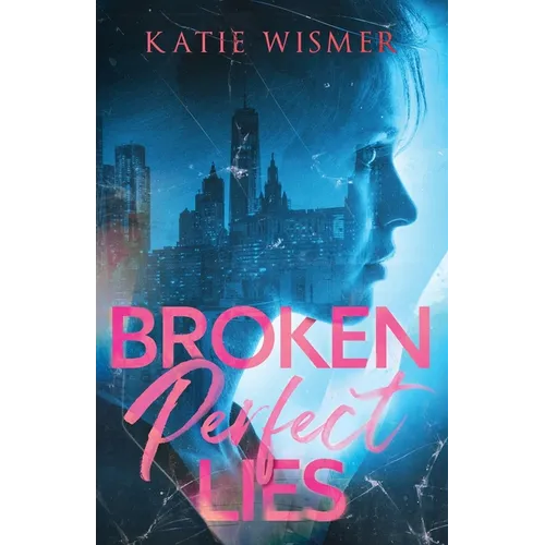Broken Perfect Lies - Paperback