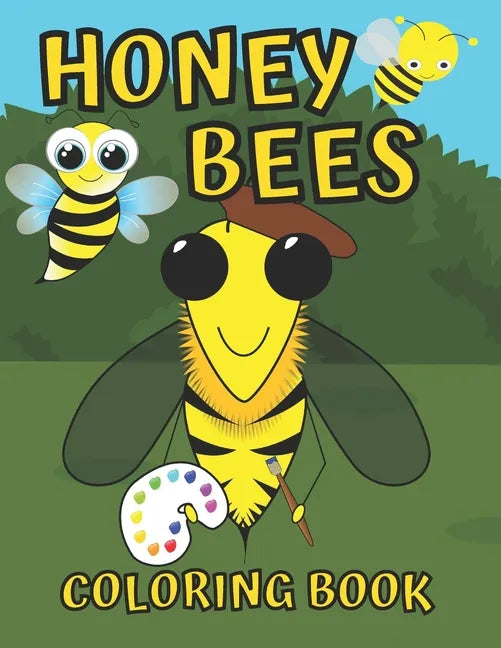 honey bee coloring book for kids ages 4-8: Bees Book For Kids, Great Gift for Girls and Boys, Insect and Bug Coloring Books For Children - Paperback