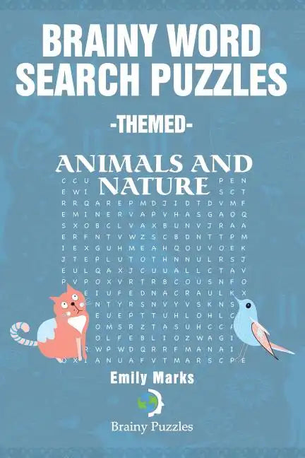 Brainy Word Search Puzzles -Themed: Animals and nature - Paperback