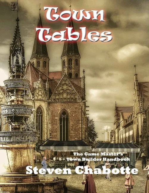 Town Tables: The Game Master's Town Builder Handbook - Paperback