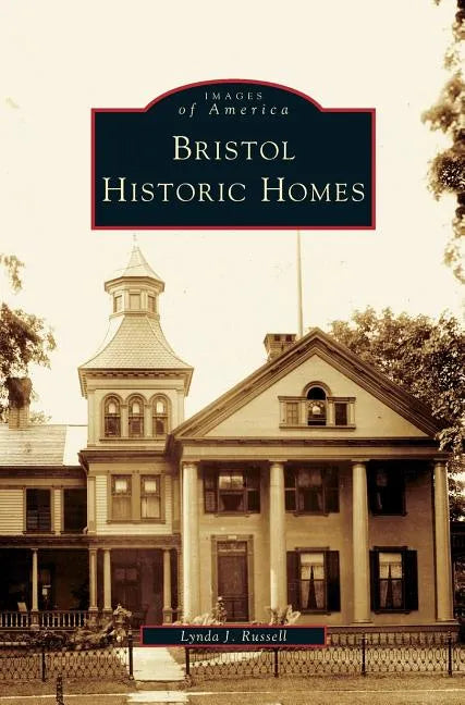Bristol Historic Homes - Hardcover