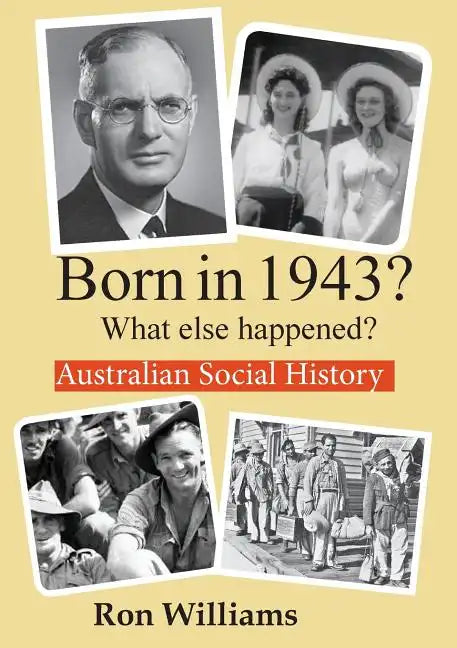Born in 1943? What else happened? - Paperback