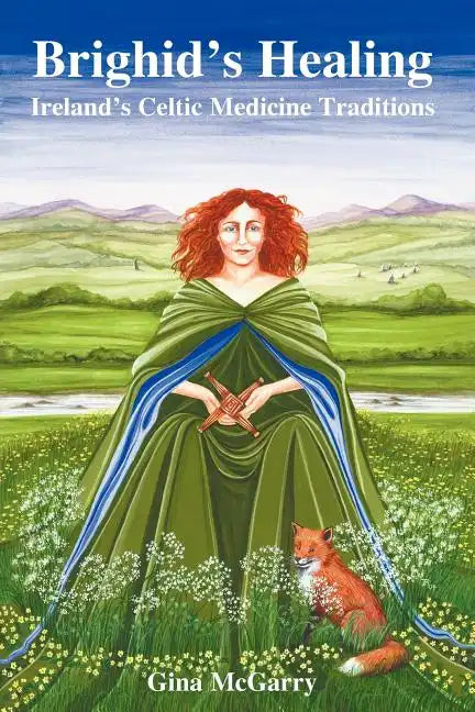 Brighid's Healing: Ireland's Celtic Medicine Traditions - Paperback