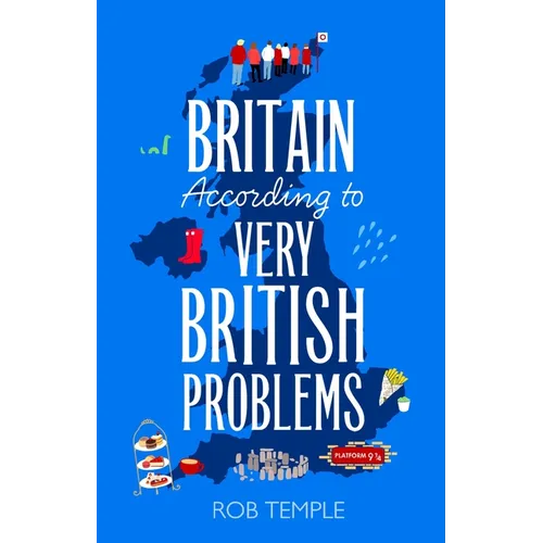 Britain According to Very British Problems: The New Book from Britain's Favourite Humour Brand - Hardcover