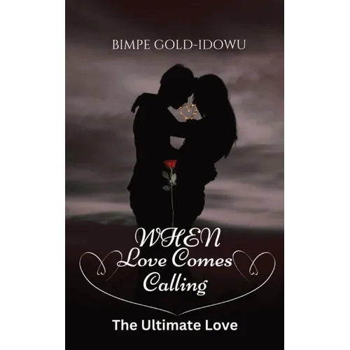 When Love Comes Calling: The Ultimate Love (Opposite Attraction Contemporary Romance) - Paperback