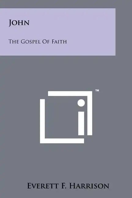 John: The Gospel Of Faith - Paperback