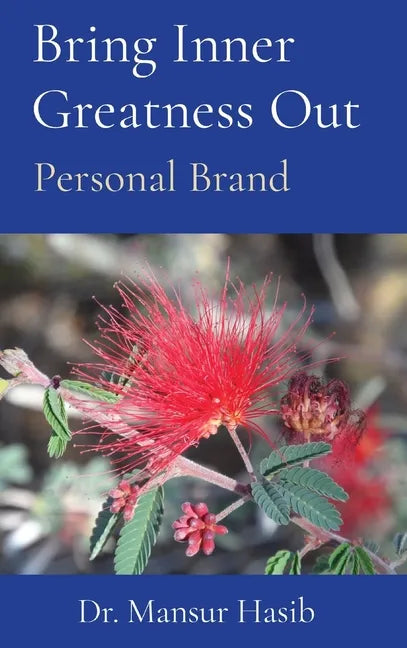 Bring Inner Greatness Out: Personal Brand - Hardcover