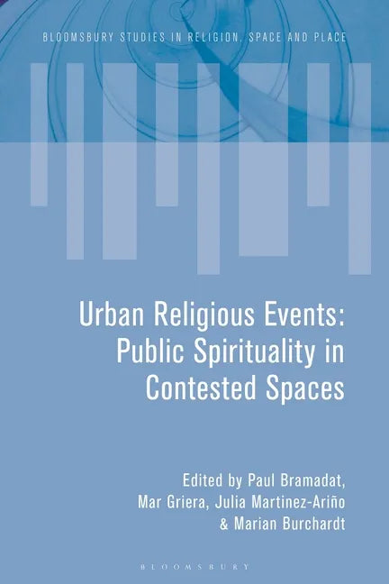Urban Religious Events: Public Spirituality in Contested Spaces - Paperback