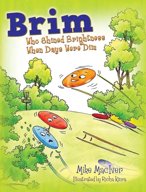 Brim: Who Shined Brightness When Days Were Dim - Hardcover