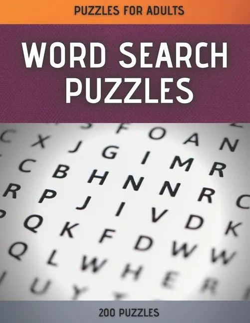 Word Search Puzzles: Word Search Puzzle Book for Adults - 200 Large Print Word Search Puzzles with Solutions - Paperback