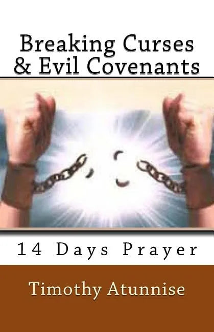 Breaking Curses & Evil Covenants - Paperback