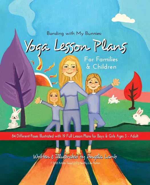 Bonding with My Bunnies: Yoga Lesson Plans for Families and Children - Paperback