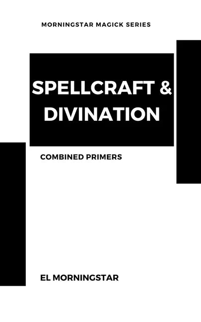 Spellcraft & Divination: Two Primers - Paperback