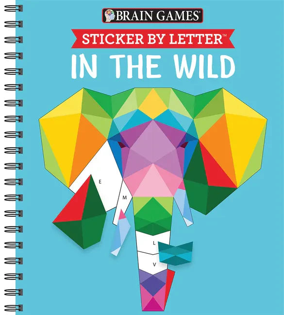 Brain Games - Sticker by Letter: In the Wild (Sticker Puzzles - Kids Activity Book) - Spiral