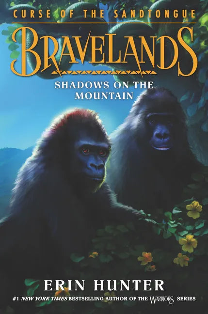 Bravelands: Curse of the Sandtongue #1: Shadows on the Mountain - Hardcover