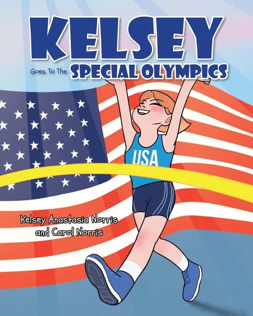 Kelsey Goes To The Special Olympics - Paperback