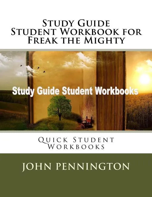 Study Guide Student Workbook for Freak the Mighty: Quick Student Workbooks - Paperback