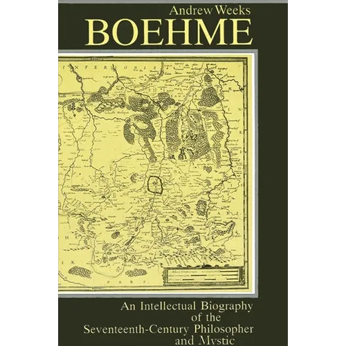 Boehme: An Intellectual Biography of the Seventeenth-Century Philosopher and Mystic - Paperback