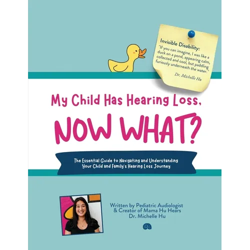 My Child Has Hearing Loss, Now What? - Paperback