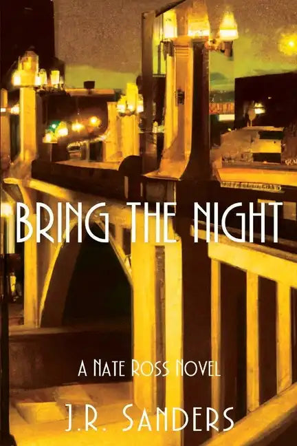 Bring the Night: A Nate Ross Novel - Paperback