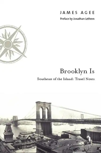 Brooklyn Is: Southeast of the Island: Travel Notes - Hardcover