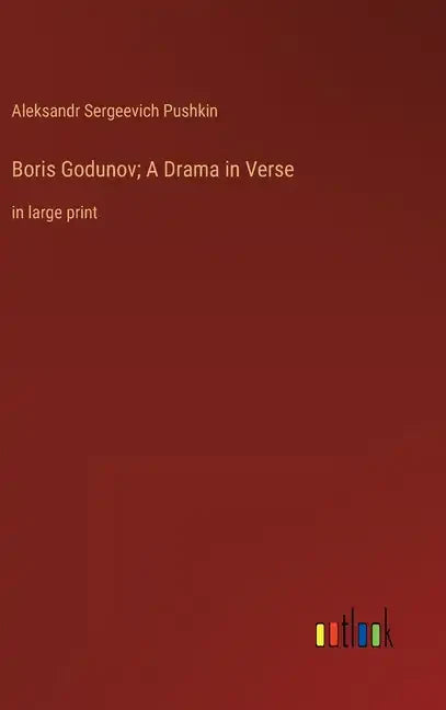 Boris Godunov; A Drama in Verse: in large print - Hardcover
