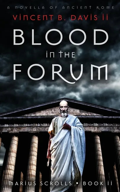 Blood in the Forum: A Novella of Ancient Rome - Paperback