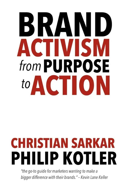 Brand Activism: From Purpose to Action - Paperback