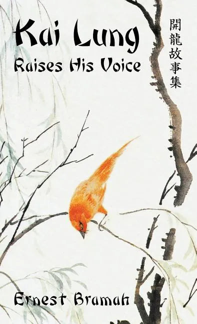 Kai Lung Raises His Voice - Hardcover