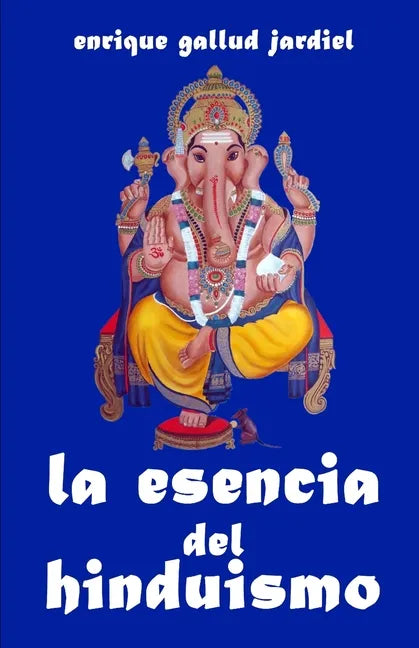 La esencia del hinduismo - Paperback