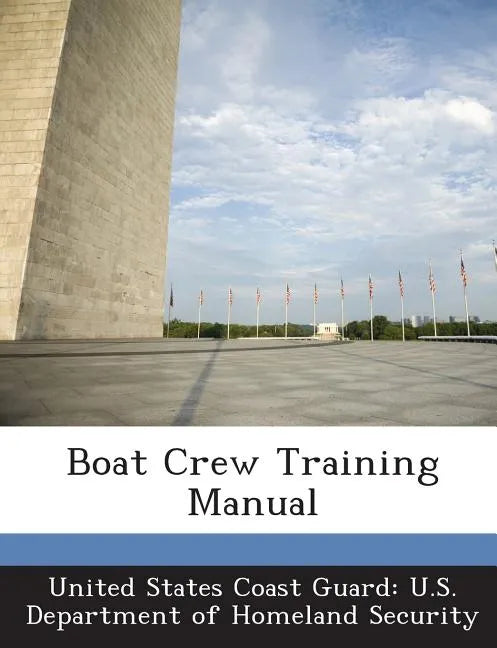 Boat Crew Training Manual - Paperback