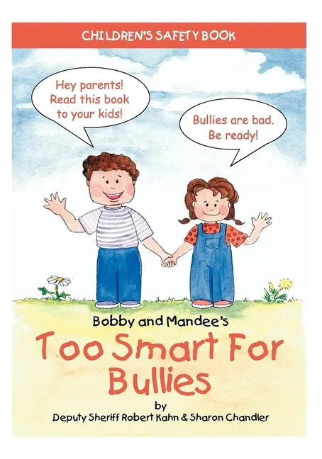 Bobby and Mandee's Too Smart for Bullies: Children's Safety Book - Paperback