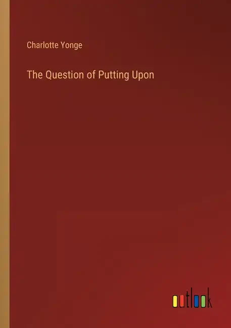The Question of Putting Upon - Paperback