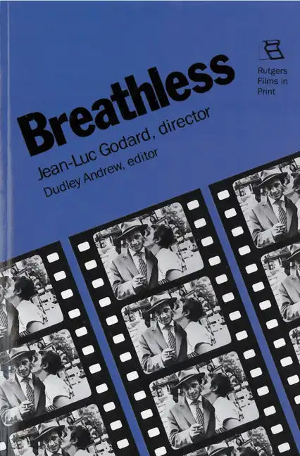 Breathless: Jean-Luc Godard, Director - Paperback