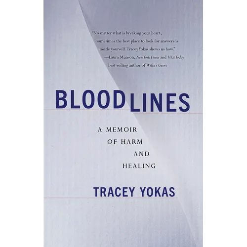 Bloodlines: A Memoir of Harm and Healing - Paperback