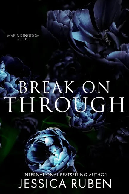 Break On Through: An Arranged Marriage Mafia Romance - Paperback