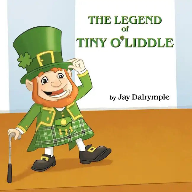 The Legend of Tiny O'Liddle - Paperback