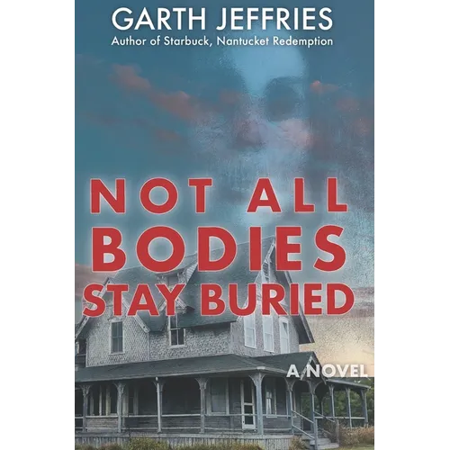 Not All Bodies Stay Buried: A Supernatural Thriller - Paperback