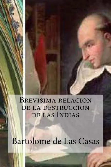 Brevisima relacion de la destruccion de las Indias - Paperback