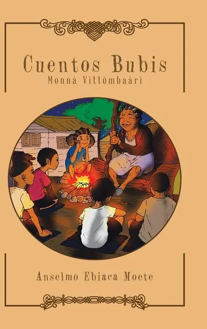 Cuentos Bubis: Monnà Vìttömbaàrì - Hardcover