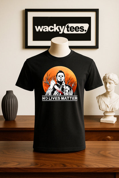 No Lives Matter Michael Myers Horror Terror Halloween Graphic Tee Shirt