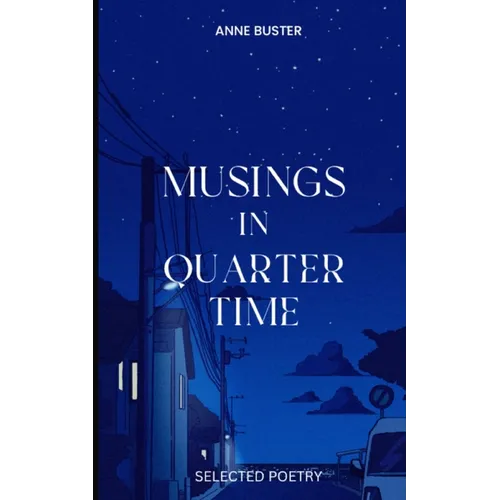 Musings in Quarter Time - Paperback