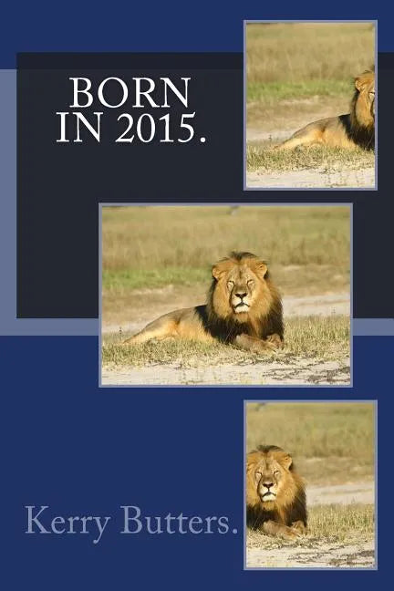 Born in 2015. - Paperback